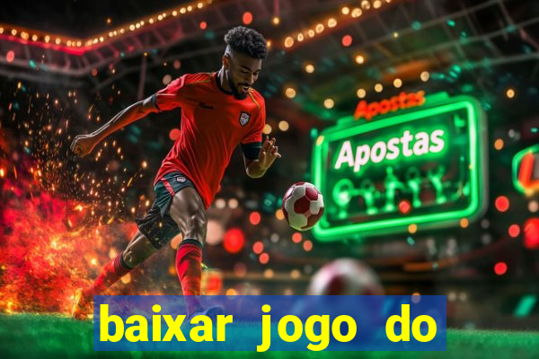 baixar jogo do tigrinho demo